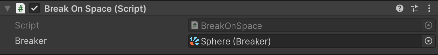 BreakOnSpace component in the inspector with the Breaker dragged into its Breaker field